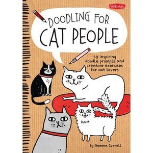 Doodling for Cat People: 50 Inspiring Doodle Prompts and Creative Exercises for